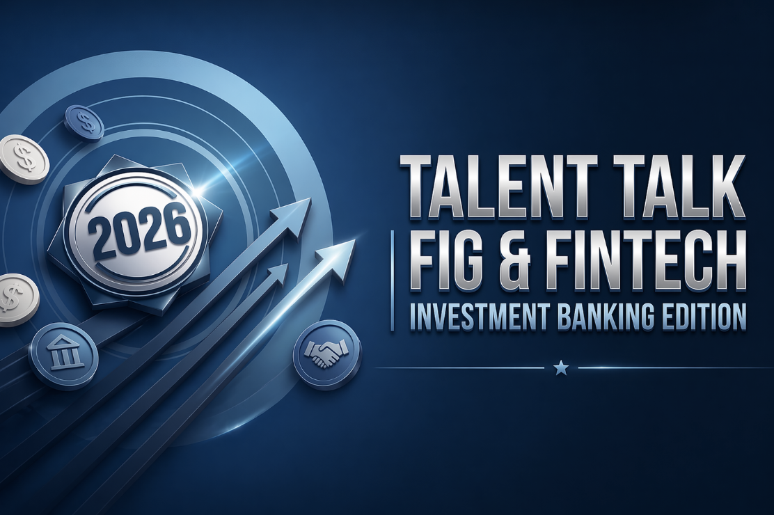 Talent Talk FIG & Fintech Investment Banking Newsletter 2026